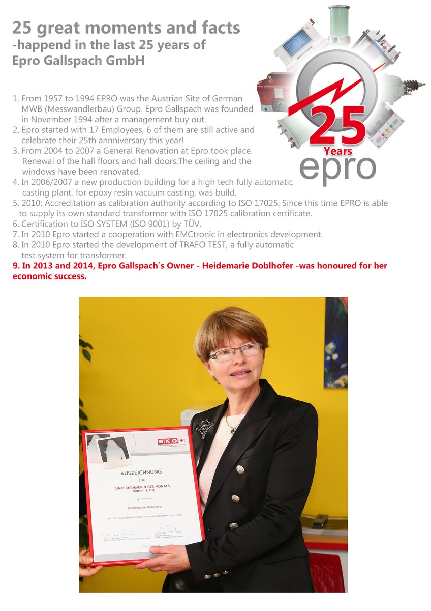 EproGmbh's tweet image. 25 Great Moments
#9: In the Years 2013 and 2014 Epro Gallspach GmbH´s owner, Heidemarie Doblhofer, was honoured for her economic success by WKO and "Land Oberösterreich". #epro #greatwoman #highstandardsinhighvoltage