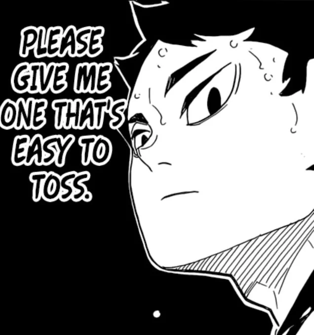 when akaashi asks something of you with that look in his eyes you DO IT 