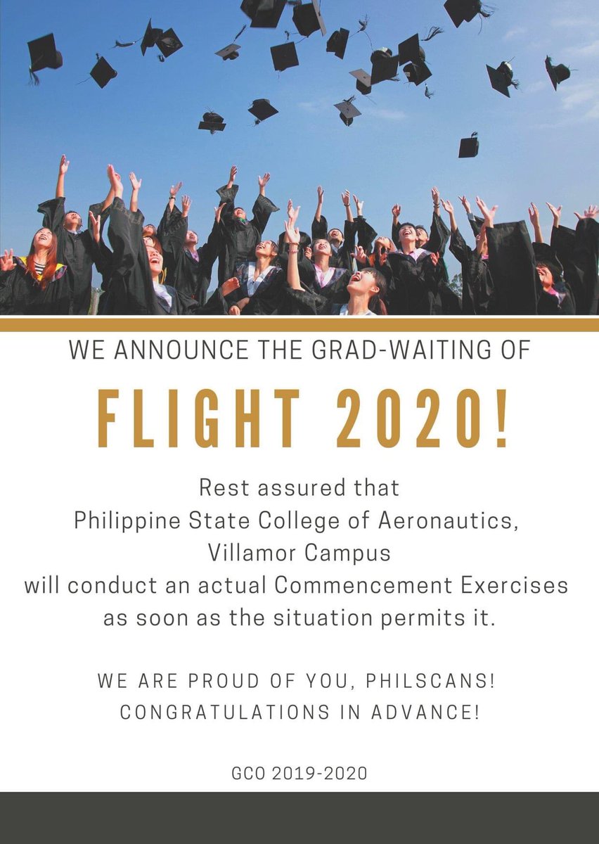 AMTPhilSCAVAB's tweet photo. Good day!
We announce the GRAD-WAITING of #FLIGHT2020!
Rest assured that Philippine State College of Aeronautics, Villamor Campus will conduct an actual Commencement Exercises as soon as the situation permits it.
We are proud of you, Philscans!
Congratulations in advance! https://t.co/pbn2CpYyoT
