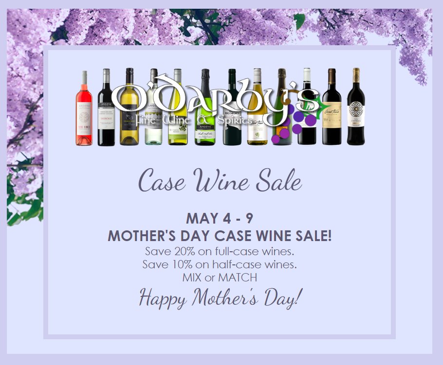 ODarbys1's tweet photo. Special Mother's Day Case Wine Sale! This week only, May 4-9. SAVE 20%! https://t.co/l8wuxhUkY7 https://t.co/v0E8E8phC2