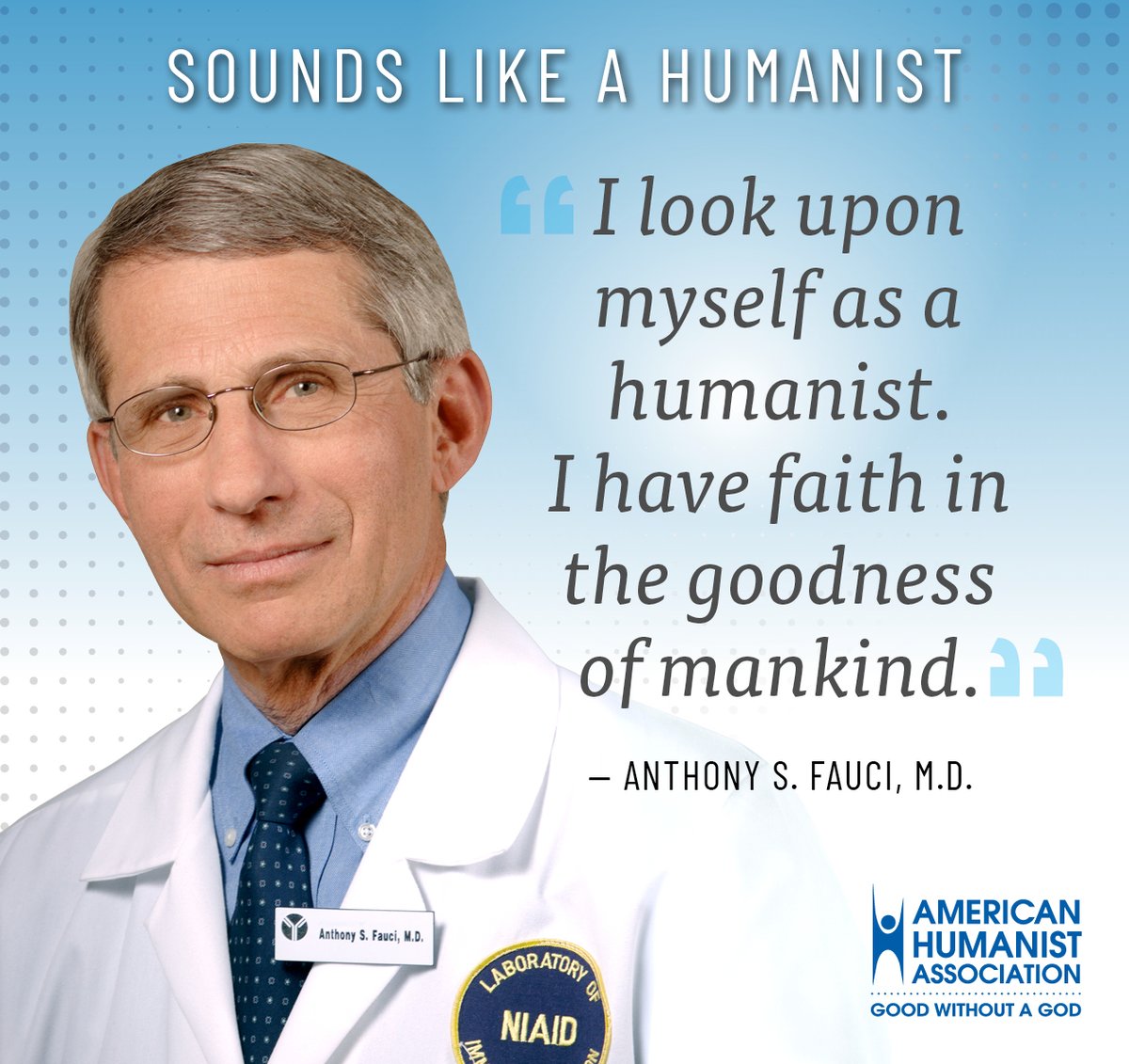 americnhumanist's tweet image. Is it just us, or does Dr. Fauci sound like a humanist? #DrFauci #Humanist