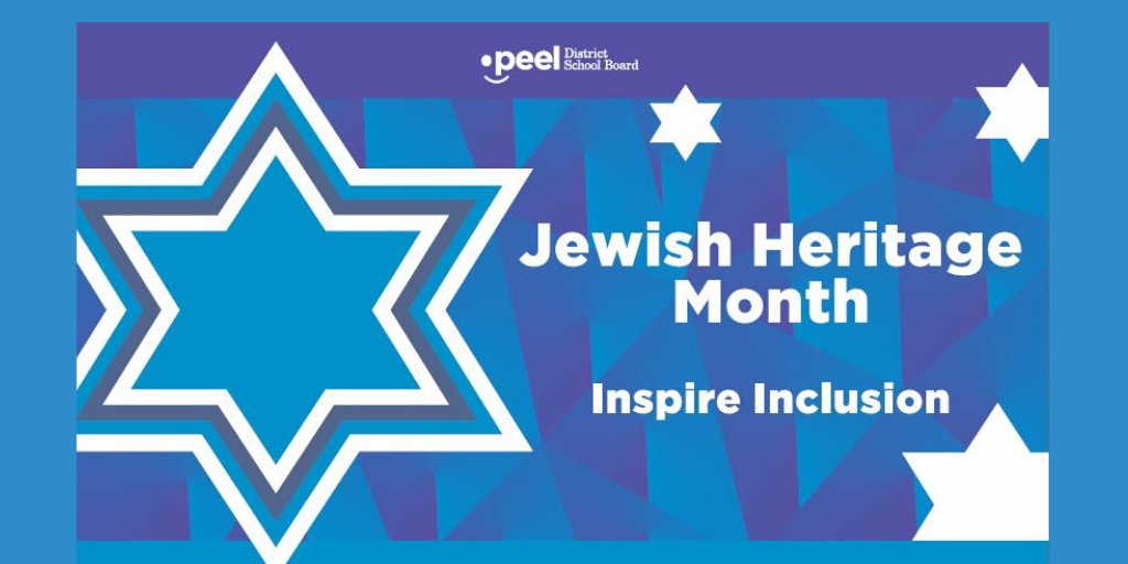 PeelSchools's tweet photo. Throughout Jewish Heritage Month, we celebrate the heritage, culture and contributions of Jewish Canadians and communities, who have helped make Canada the culturally diverse, compassionate and prosperous country we know today. https://t.co/e2nao9vUWm