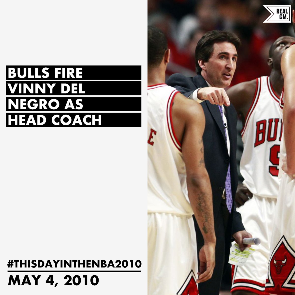  #ThisDayInTheNBA2010May 4, 2010Bulls Fire Vinny Del Negro As Head Coach https://basketball.realgm.com/wiretap/203678/Vinny-Del-Negro-Fired-By-Bulls