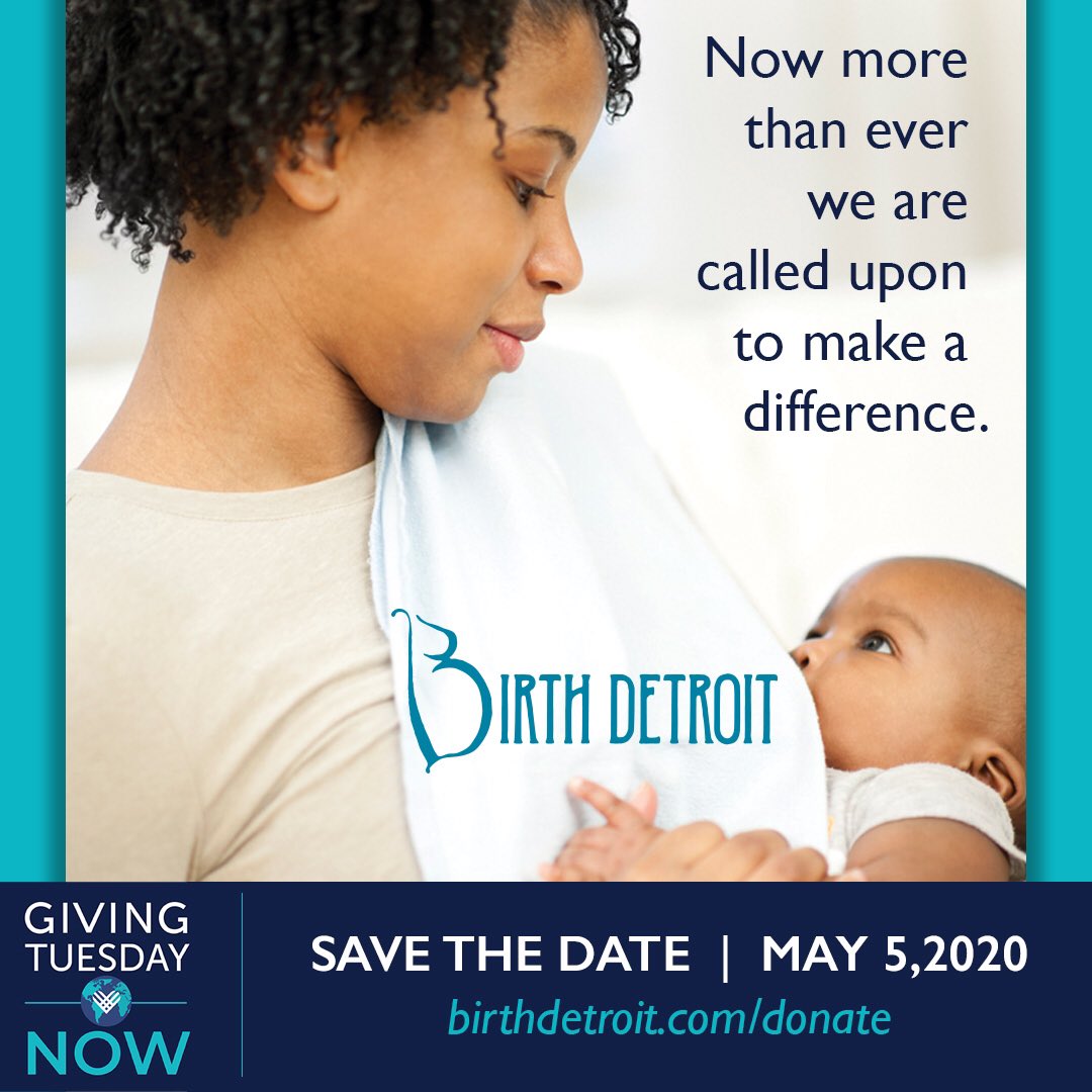 BirthDetroit's tweet photo. Join us for #GivingTuesdayNow, a new global day of giving, and International Day of the Midwife! Let’s unite around what brings us together: caring for birthing people, and for the families and birth workers who support them. #VIDM2020 #communitybirthcenter #SpiritofCare https://t.co/BMtSPDjYbG