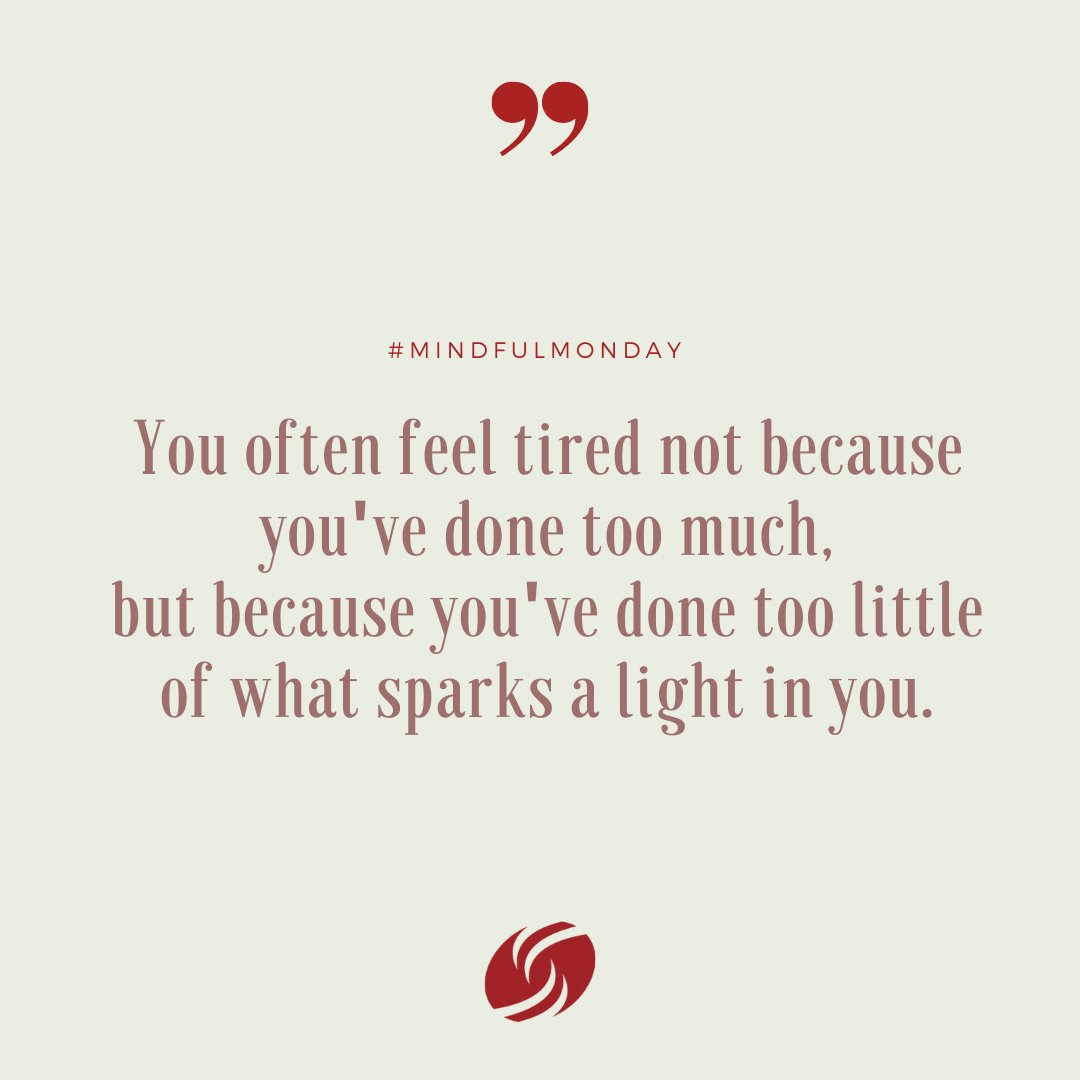 dfsqc's tweet photo. "You often feel tired not because you've done too much, but because you've done too little of what sparks a light in you."⁠ ⁠
#MindfulMonday⁠ #MondayMindset⁠ #LifeOnPurpose https://t.co/hChyVIK5we