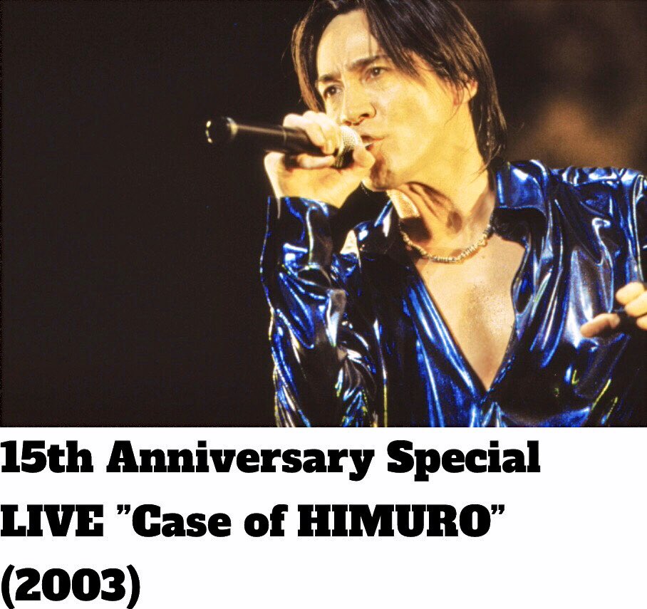 Case of HIMURO 15th Anniversary special - ミュージック