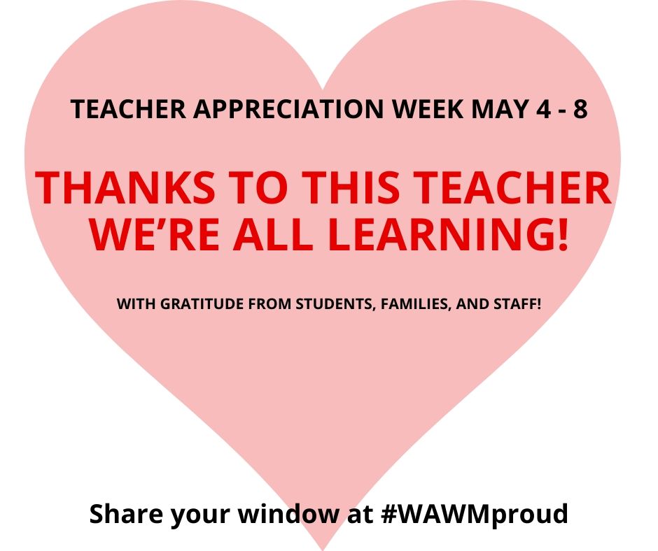 #WAWMproud #TeacherAppreciationWeek