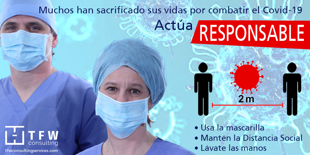 Muchos han sacrificado sus vidas por combatir el Covid-19

Actúa RESPONSABLE:
• Usa la mascarilla • Mantén la Distancia Social de 2 mt • Lávate las manos