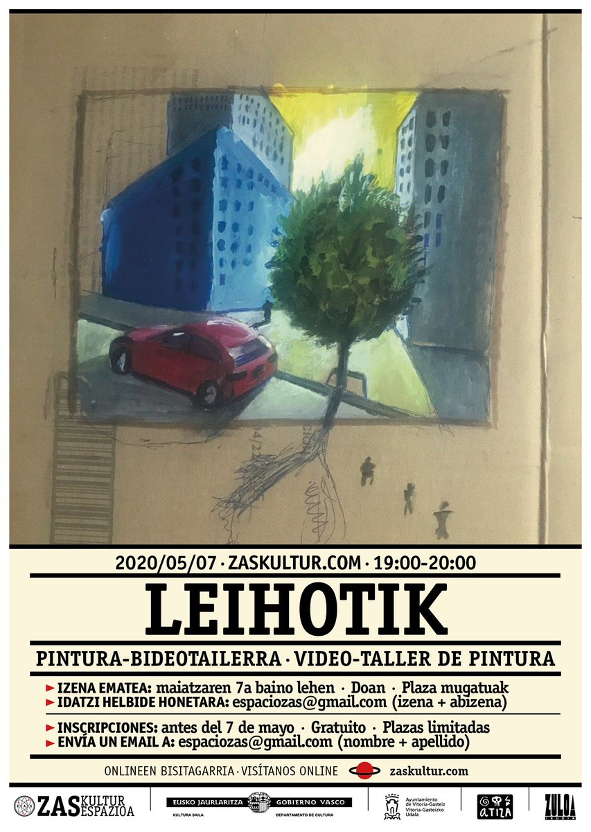 VGgaztea's tweet photo. 📢Interesante #taller gratuito ONLINE de @zas_kultur 

PINTURA-BIDEOTAILERRA "LEIHOTIK" VIDEOTALLER DE #PINTURA

📆2020/05/07
⌚️19:00-20:00

📝Inscripciones: antes del 2020/05/07 
📩Tu nombre y apellido a espaciozas@gmail.com

@ikasgune_sartu @idarte_gasteiz @InfoGaztea 
@omijfdv https://t.co/vHdxdDWpL2
