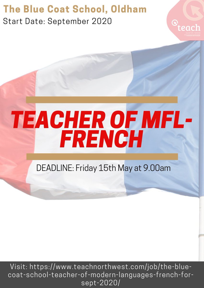 TEACHER OF FRENCH 🇫🇷
- The Blue Coat School, Oldham are looking for an enthusiastic, committed French specialist to join their successful and ambitious department.

DEADLINE: 15/05 9:00AM

Want to know how you can apply? 
Click here: bit.ly/2WokDcz