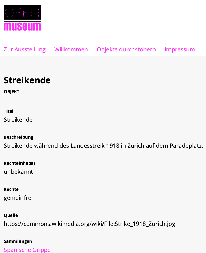Infos und Links zu den Objekten gibts in unserer Objektdatenbank, die auf der Open Source Software <a href="/omeka/">Omeka</a> basiert. 
collections.open-museum.ch/s/open-museum/…