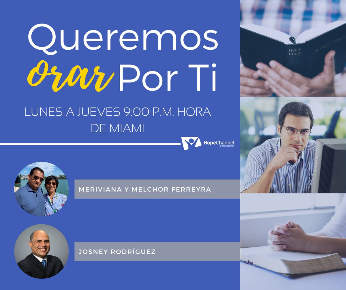 HopeChannel_IA's tweet photo. Queremos Orar Por Ti, dinos tus peticiones para orar a lo largo de la semana por ti. Acompáñanos 🔴 EN VIVO por Facebook Live 👉 /www.facebook.com/hopechannelinteramerica
Lunes a Jueves 
Miami - 9:00 P.M.
🇩🇴 🇵🇷🇻🇪9:00 P.M.
🇨🇴 🇵🇦🇲🇽 8:00 P.M.
🇸🇻🇭🇳 🇬🇹🇳🇮7:00 P.M. https://t.co/w16dLDS82y