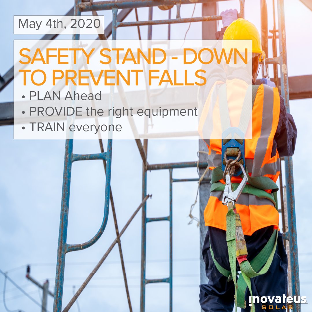 InovateusSolar's tweet photo. Happy Monday! Today's #Safety Topic is Stand-Down to Prevent Falls. 
#WorkplaceSafety #SafetyLeaders #PreventFalls #SafetyTopic https://t.co/j6PLhf2ool