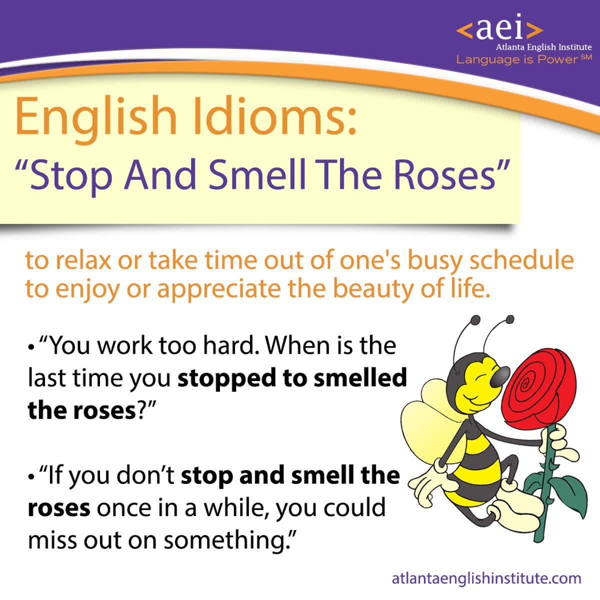 Atlanta English Institute Has Anyone Ever Told You To Stop And Smell The Roses Idioms Esl Learnenglish Americanidioms Aei T Co I9jkokxvk1 Twitter