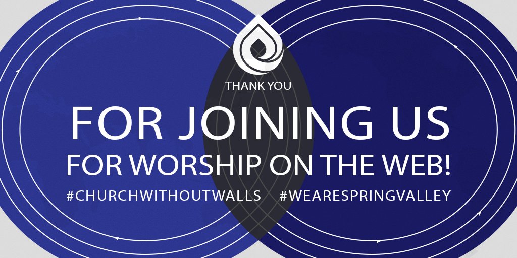 Spring Valley Church on Twitter "Worshiping with you all is always