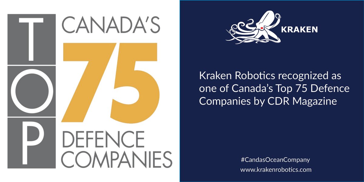 KrakenRobotics's tweet photo. Kraken is pleased to announce that we have been recognized as on of @CDRmagazine Top 75 Defence Companies for 2020. This is the third year Kraken has made the rankings and we continue to climb the list every year. 🙏📈🦑

#CanadasOceanCompany #CDRTop75 https://t.co/LF3mc9Kp2F