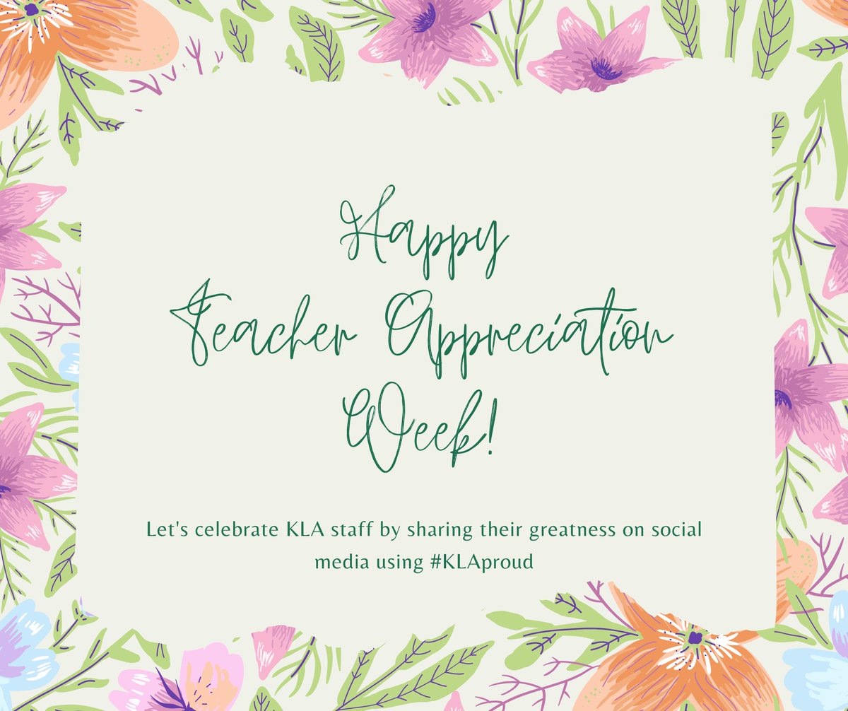 Even though we can’t be together right now let’s not forget to celebrate our amazing staff and their greatness. Let’s flood social media with shoutouts to our staff by tagging them and the school throughout the week. #klaproud