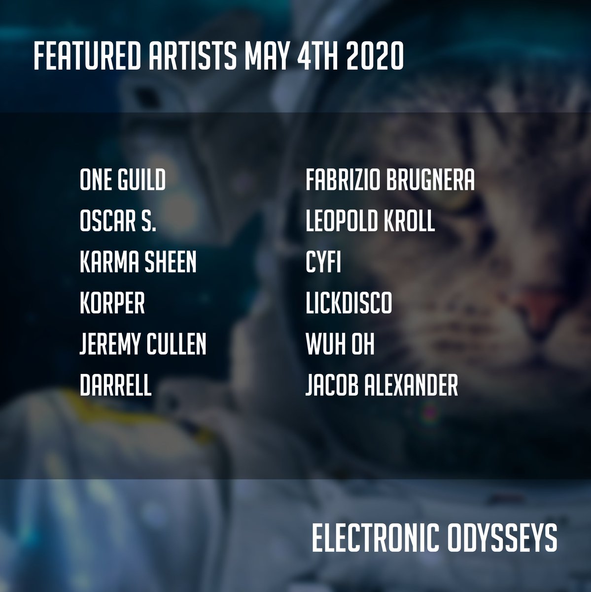 EOdysseys's tweet photo. The May edition of #ElectronicOdysseys #playlist is now LIVE! Featured artists include: @TheOneGuild @DJOscarS @korpercantus @Brugnera_Fabri @kroll_leopold @imCyFi @j acobmcc Lickdisco, Darrell, Jeremy Cullen, Wuh Oh, &amp; Karma Sheen.  Give it all a listen over on #Spotify today! https://t.co/DPooJTkxyp