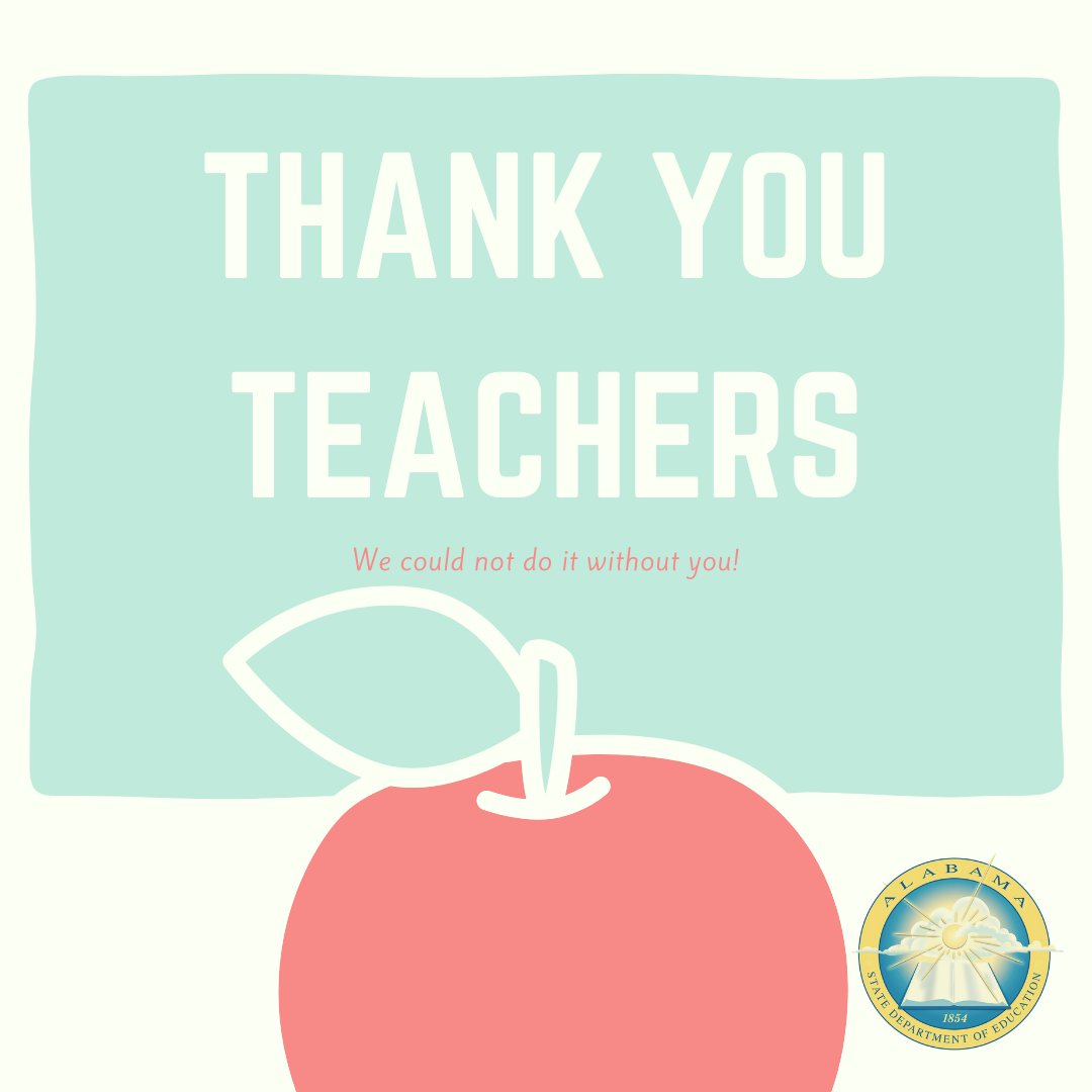 egmackey's tweet photo. From the first day of kindergarten until graduation, our teachers work to empower students through education. Thank you, teachers, for what you are doing today and every day. Happy Teacher Appreciation Week! #thankateachertoday #teacherappreciationweek #alsde #alabamaachieves https://t.co/1OZLdsY0cv