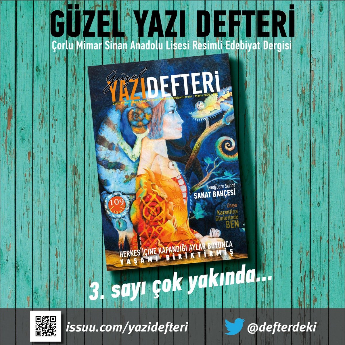Dergimizin üçüncü sayısı, e-dergi olarak yakında sizlerle olacak. Yaşasın sanat!

#GüzelYazıDefteri #ÇorluSanatBahçesi #SanatBahçesi #çorlumimarsinananadolulisesi #ÇorluMsal