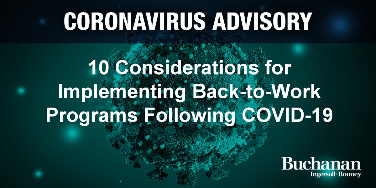 Welcoming employees back to work won't be simple. Check out the top 10 considerations businesses must take into account as they develop their Back-to-Work programs #employmentlaw  bit.ly/2zZYpWL