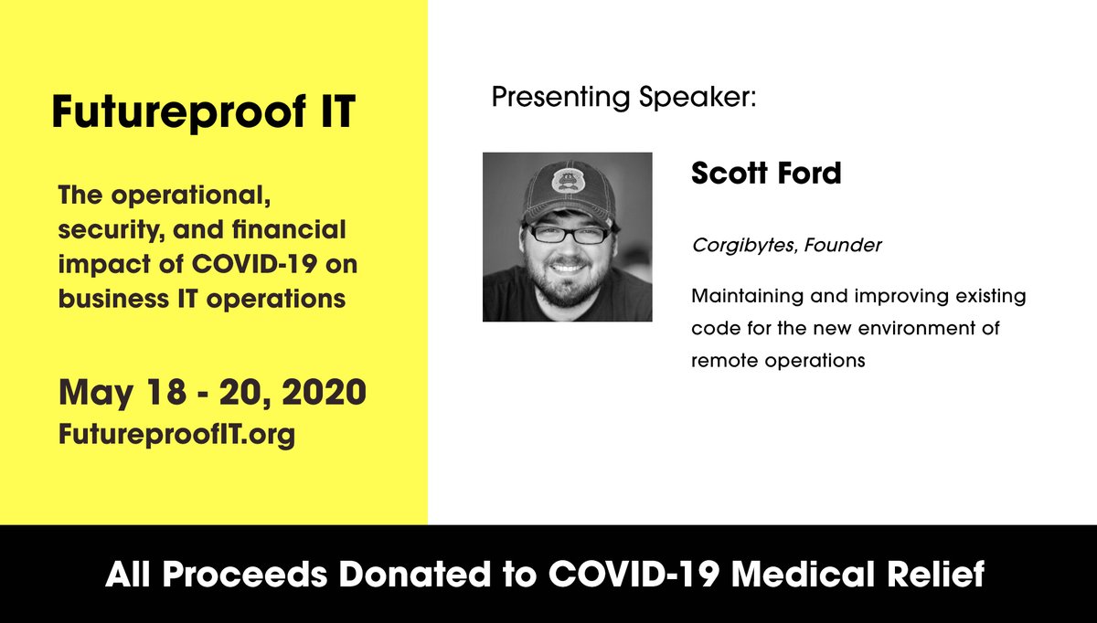 ItFutureproof's tweet photo. Join us for the Futureproof-IT Virtual Summit learning from 
Scott Ford @mscottford of @corgibytes: Maintaining &amp; improving existing code for the new environment of remote operations. May 18-20 https://t.co/U3s8hg3aOu
100% of proceeds donated to COVID-19 medical supplies relief https://t.co/aq9ySP5NZW