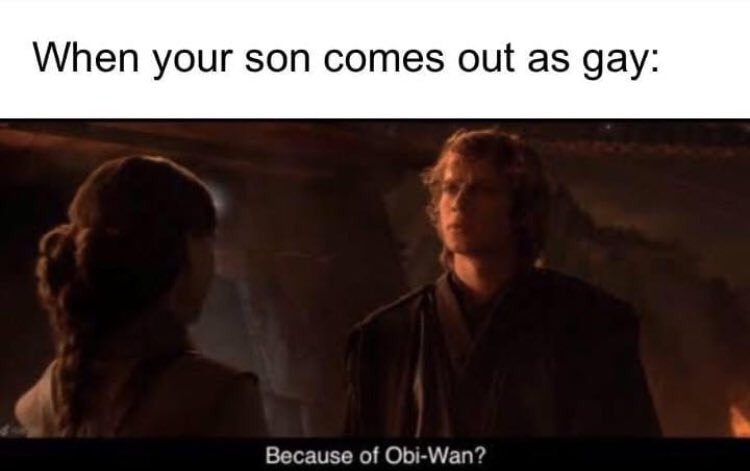 Absolutely because of Obi-Wan