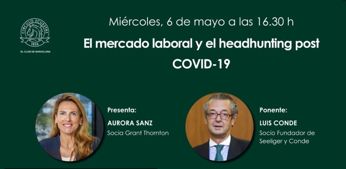 GrantThorntonSp's tweet photo. ¿Cuál es el panorama para el mercado #laboral y el #headhunting? El @Circuloecuestre ha organizado un webinar con Luis Conde, socio fundador de Seeliger y Conde, que presentará nuestra socia @tomas_aurora. Tendrá lugar el 6 de mayo a las 16:30: https://t.co/YR23ArW48S https://t.co/ky7wW56K5T