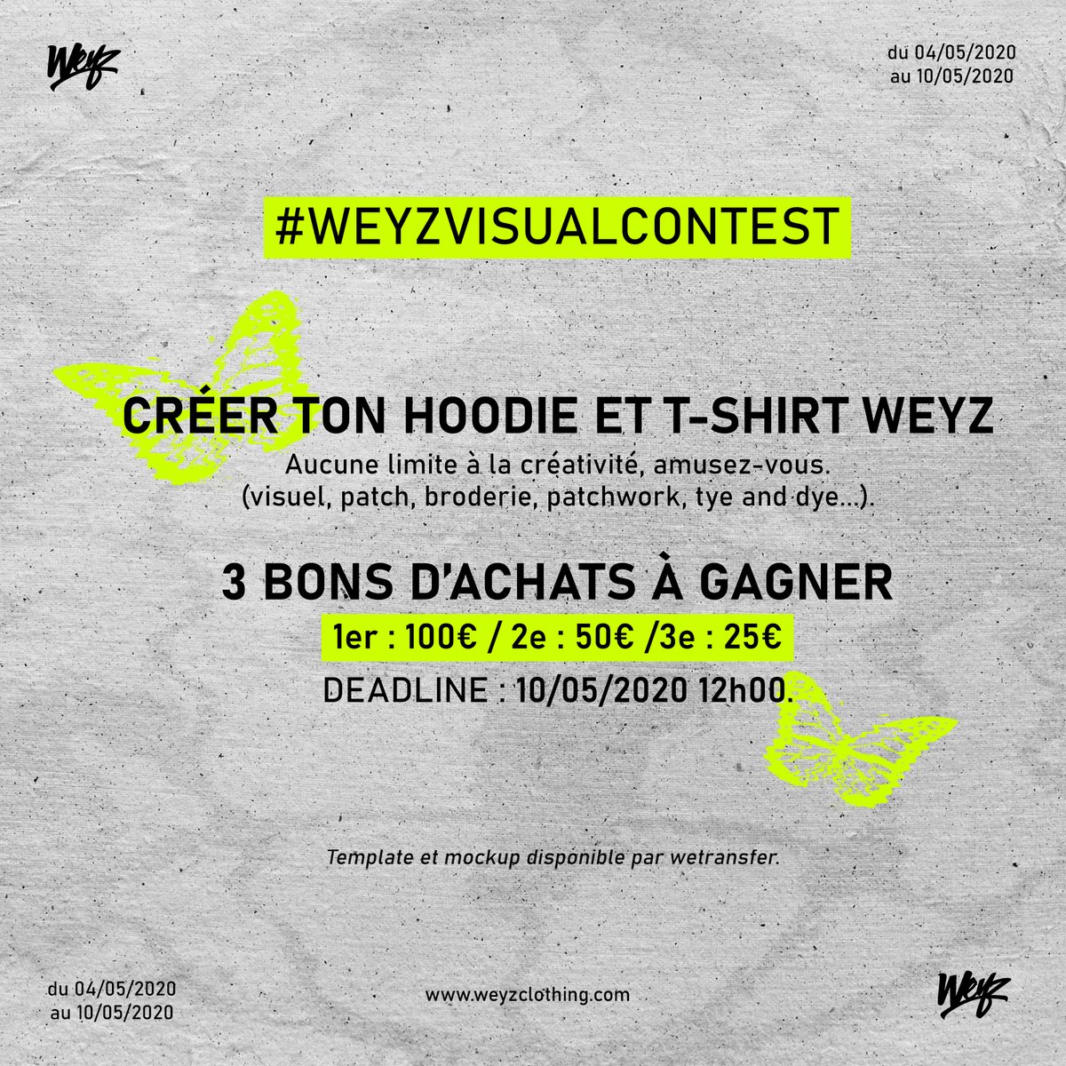 weyzclothing's tweet photo. LE #WEYZVISUALCONTEST EST DISPO 🏁

Les 3 meilleurs projets seront récompensés d'un bon d'achat !
Les instructions &amp; mockup ici : https://t.co/16TgXOVTYq
Fin du contest le 10 Mai à 12h00, résultats dans la soirée.

ENVOYEZ-NOUS DU LOURD 🔥 https://t.co/aYSv3gC8dR