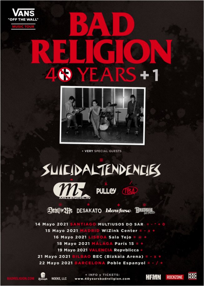 Bad Religion por España en Mayo 2021    bit.ly/2yge5ol

<a href="/badreligion/">Bad Religion</a> <a href="/brtour/">badreligion</a> <a href="/HFMNCREW/">HFMN CREW</a> @WiZinkCenter <a href="/vibracom/">Vibra Comunicació</a> <a href="/Paris15Malaga/">París15</a> <a href="/salarepvblicca/">sala repvblicca</a> <a href="/OFFICIALSTIG/">SUICIDAL TENDENCIES</a> <a href="/Millencolin/">Millencolin</a> <a href="/desakatorock/">DESAKATO</a> <a href="/devilinmexhc/">Devil In Me</a> <a href="/BizkaiaArena/">Bizkaia Arena.BEC🎵🎤</a> <a href="/PobleEspanyol/">Poble Espanyol</a>