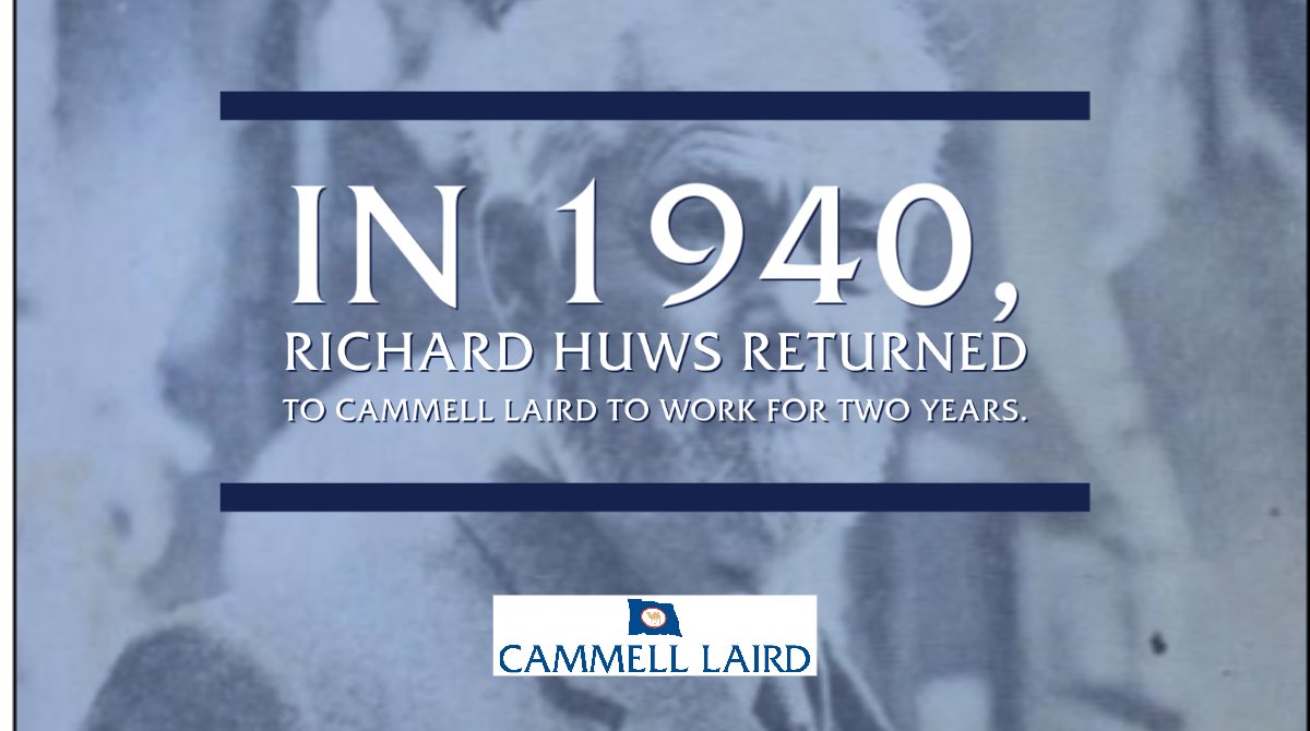 #DidYouKnow Interesting fact: after moving to Anglesey with his family in 1939, Richard Huws returned to Cammell Laird to work for two years. #CammellLairdInHistory