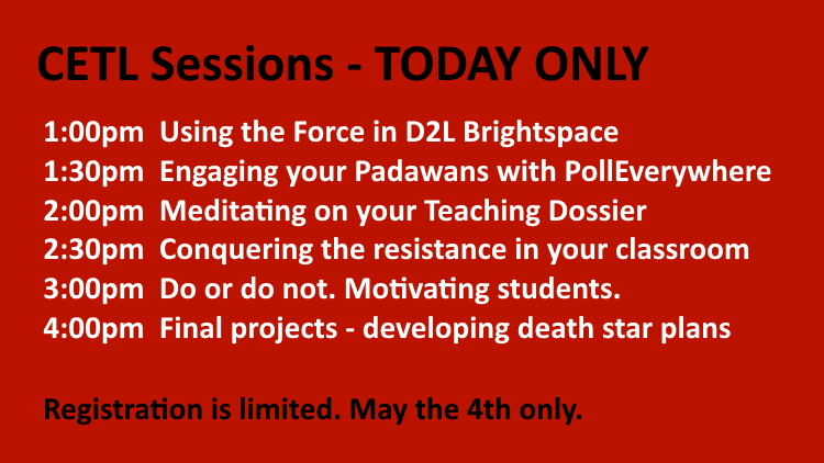 CETL_UNB's tweet photo. Practical teaching and learning sessions, today only. #MayTheFourthBeWithYou #StarWarsDay #D2L #PollEverywhere #HigherEducation https://t.co/PdSil4KKDi