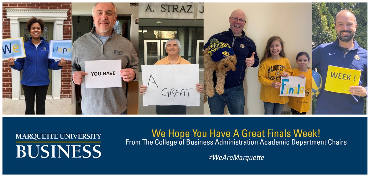 MUBusiness's tweet photo. As we begin finals week, we would like to share this message of encouragement on behalf of our Marquette Business Family from the College of Business Administration Academic Department Chairs! Best of luck in the culmination of this Spring semester and we #MissYouMarquetteMonday https://t.co/l2whubR59Y