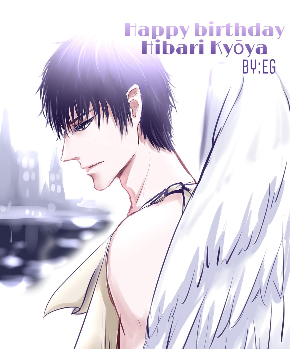 Eg阿晴 Happy Birthday To Hibari Kyōya 雲雀恭弥 Hibari Kyōya ひばりきょうや 家庭教師ヒットマンreborn 家庭教师reborn Khr