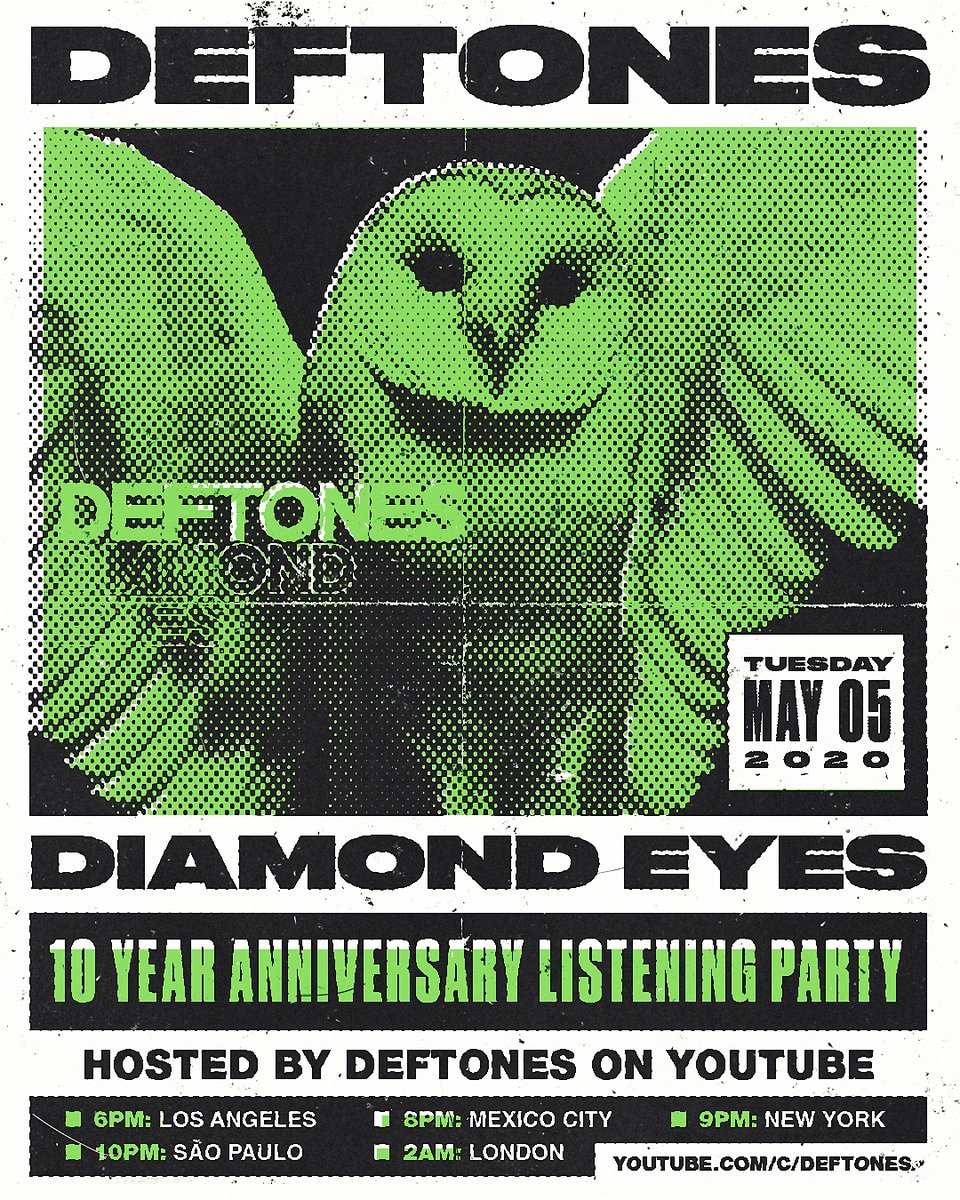 deftones's tweet image. To commemorate 10 years of Diamond Eyes, we invite you to join our global listening party on YouTube tomorrow night. Wherever you are, we hope to share 45 minutes together at home to celebrate the album. youtube.com/c/deftones #DiamondEyes10
 
Tue, 5/5: 6PM PT / 8PM CT / 9PM ET
