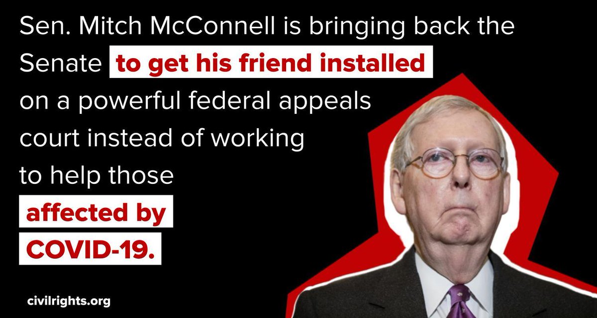 Graphic shows Mitch McConnell's face and includes the sentence: "Sen. Mitch McConnell is bringing back the Senate to get his friend installed on a powerful federal appeals court instead of working to help those affected by COVID-19."