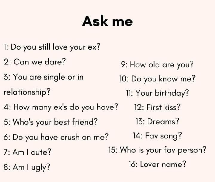 Ask Me Questions<3