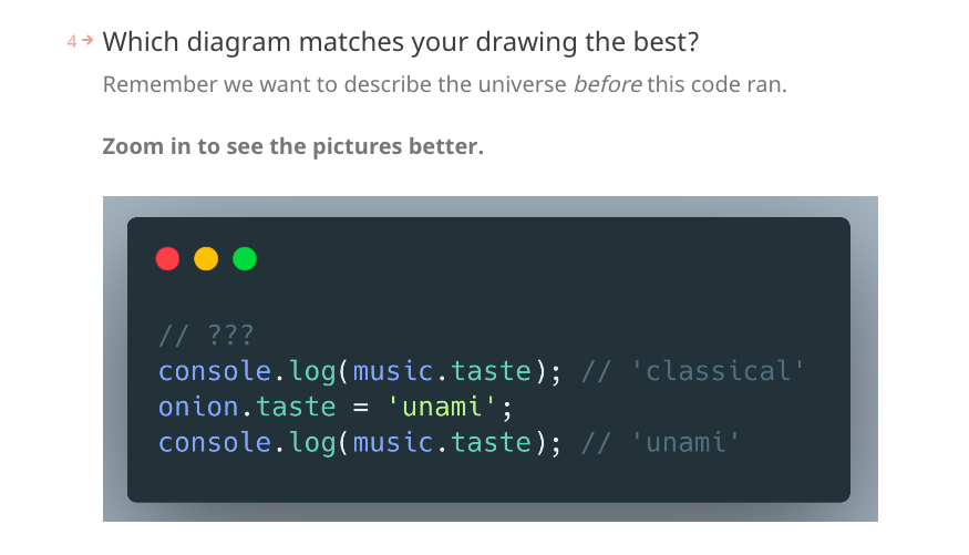 _willcodes's tweet image. Anybody tried the exercise on Dan&apos;s latest module on Mutations in  #JustJavascript ?

Is it me or is there a missing re-assignment of onion.taste to &apos;classical&apos; here?