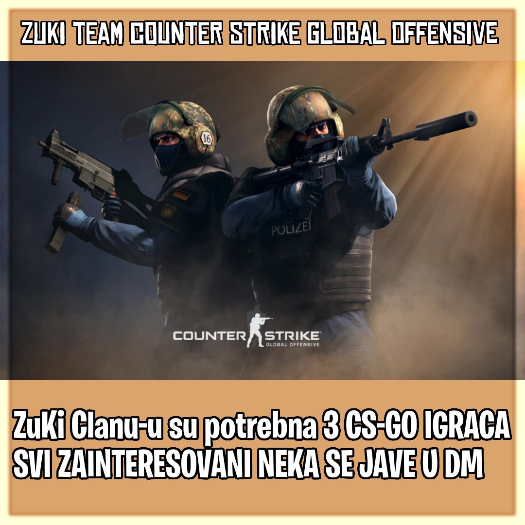 ZukiClan's tweet photo. 🔸ZuKi Clan-U su potrebna 3 CS-GO Igraca Zainteresovani neka se jave DM🔸 https://t.co/grpv85hqYJ