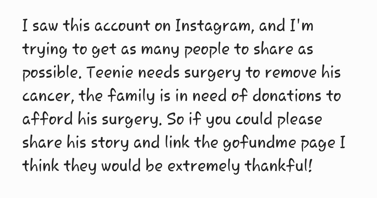 Insta link instagram.com/saveteenie?igs…

Gofundme link gofundme.com/f/lifesaving-c…