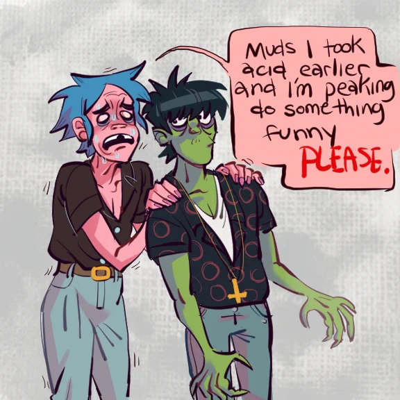 my excuse for this is ive been awake for 32 hours straight ( gorillaz ) 