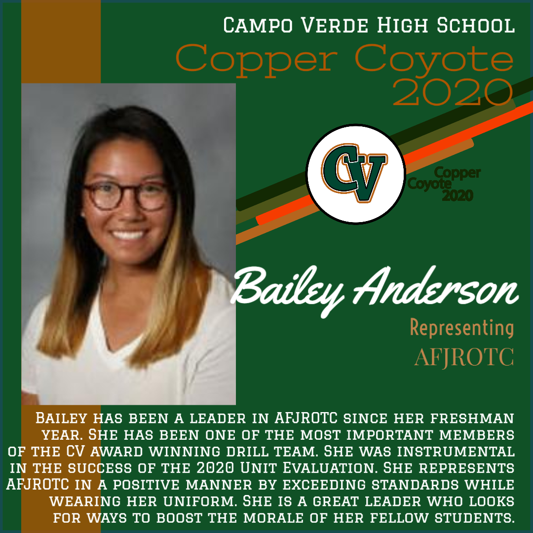 Congratulations to <a href="/bailey_anders12/">Bailey Anderson</a> for being selected by <a href="/AZ951AFJROTC/">AZ-951 CVHS</a> AFJROTC as a 2020 Copper Coyote! Thank you for all you've done to make Campo Verde a better place! Click on the picture below to find out why Bailey is such a deserving recipient of this recognition.