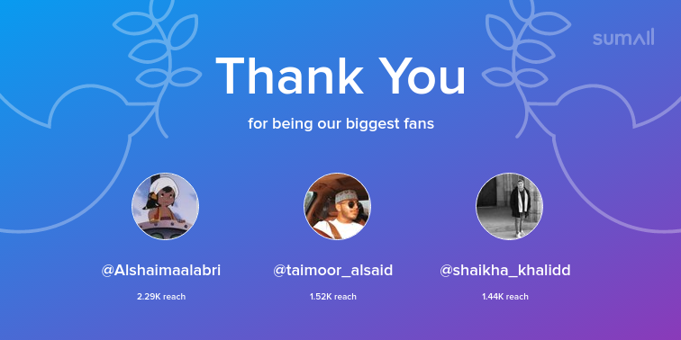 Our biggest fans this week: Alshaimaalabri, taimoor_alsaid, shaikha_khalidd. Thank you! via sumall.com/thankyou?utm_s…
