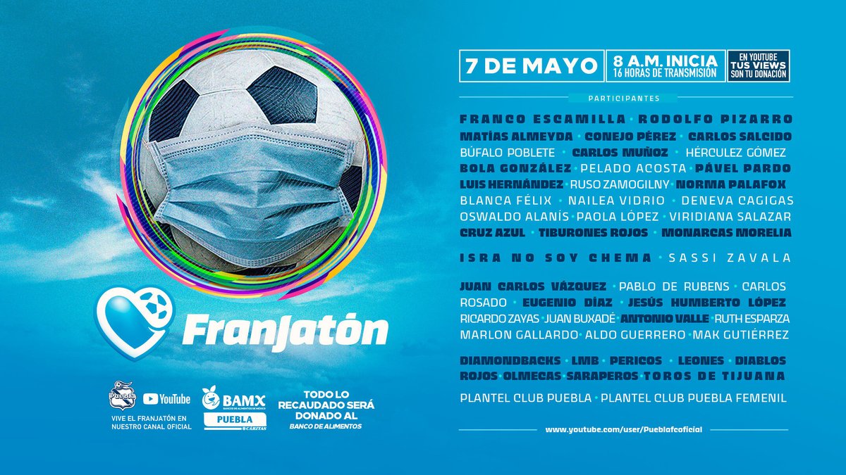 ClubPueblaMX's tweet photo. ¡ESTE ES EL CARTEL DEL FRANJATÓN!🔵 La primera DONACIÓN donde transformaremos VIEWS en dinero para el @BAMXPuebla📱

¡16 HORAS DE TRANSMISIÓN!😱 Mientras más tiempo resistas viendo👀 el CONTENIDO y los ANUNCIOS mayor será tu ayuda💰

#ResisteAlFranjatón🎽 📅Jueves 7 de mayo🕰8am https://t.co/okHxZPSEUP