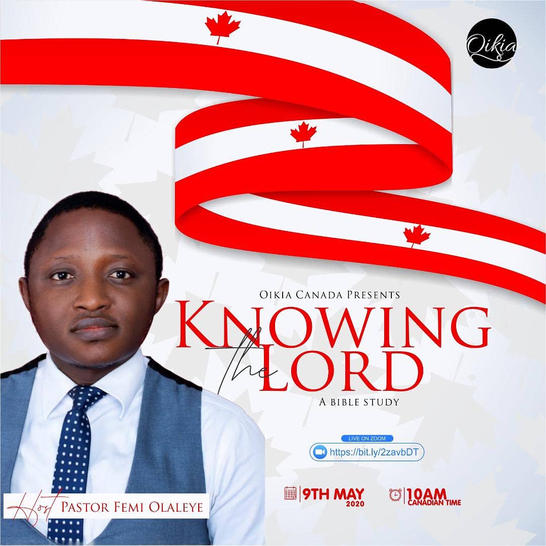 Oikiaccglobal's tweet photo. This is to our Canadian Brethren, we present to you a special bible study titled KNOWING THE LORD.

Don't Miss this?!! 

Date: 9th May 2020
Time: 10am AB
Venue: Zoom - htttps://bit.ly/2zavbDT

#canada #abtime #canada🇨🇦 #oikiacc #outreach https://t.co/RJAUTPxdPw