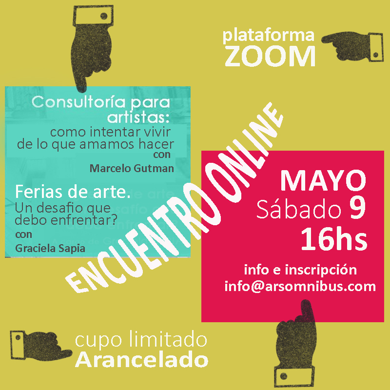 marcelogutman's tweet photo. "Consultoría para artistas" ON-LINE
El próximo sábado, 9 de Mayo a las 16.
Informes e inscripción: info@arsomnibus.com
Cupos limitados. Arancelado. https://t.co/ZcNaU7UqMS