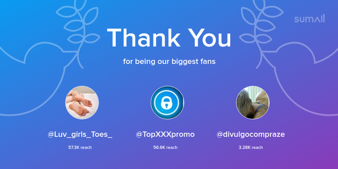 Our biggest fans this week: Luv_girls_Toes_, TopXXXpromo, divulgocompraze. Thank you! via https://t.co/TgunTduqCU