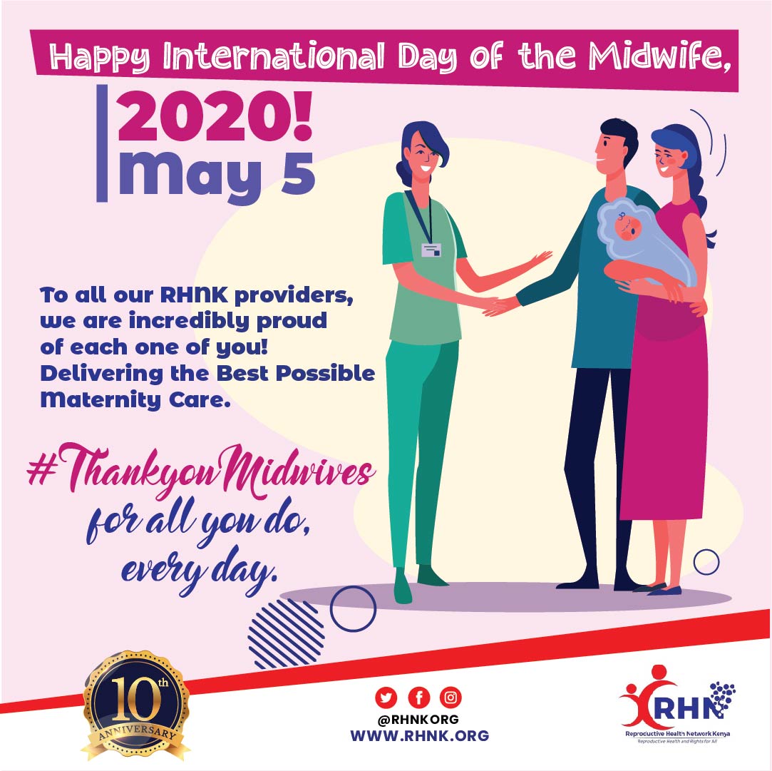 To all our RHNK providers and gallant, selfless midwives everywhere, we celebrate all your achievements and your very important contribution in improving maternal and newborn outcomes #IMD2020  #Midwives2020 #srhrisessential
