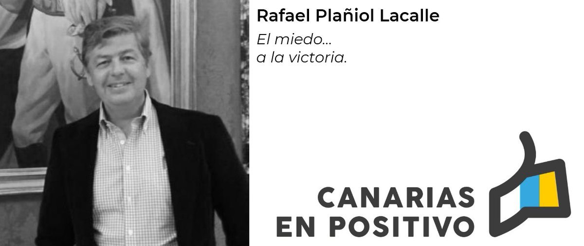 CanariasEnPosit's tweet photo. 👍 🇮🇨  RAFAEL PLAÑIOL LACALLE EN CANARIAS EN POSITIVO, economista y empresario. Consultor y consejero en sociedades.

📰 Su artículo se titula “El miedo... a la victoria”

😊 Puedes leerlo aquí ▶️ https://t.co/LsHX0wkbOG https://t.co/xkb90UUbxX
