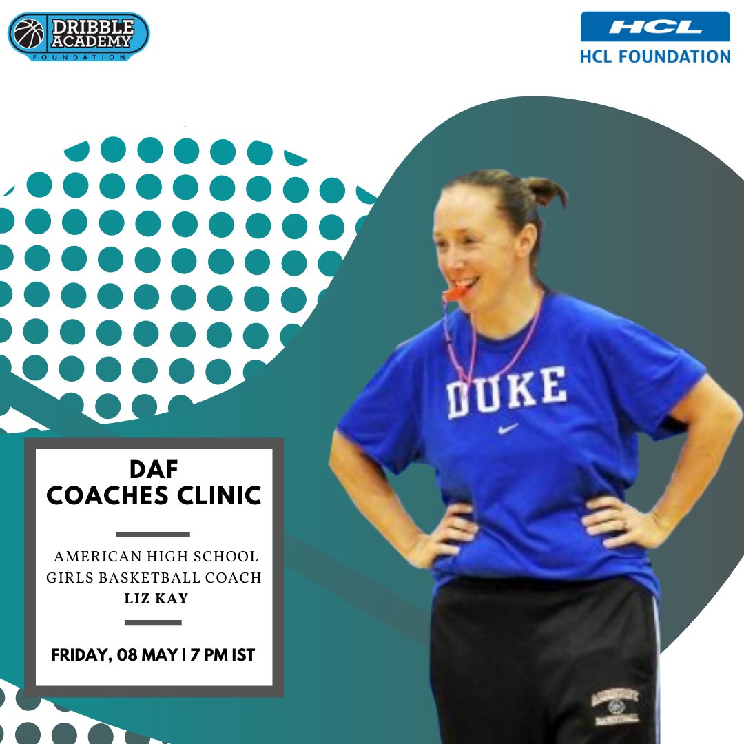 DribbleAcademy's tweet photo. Heads up!

@AcademyDribble  in association with @HCL_Foundation is conducting the DAF COACHES CLINIC led by American High School Girls Basketball Coach Liz Kay on Friday, 08 May at 7:30 PM IST.

#tunein #coachesclinic #basketball #ballertalk #sportsforhappiness https://t.co/2b4JwgTgvU